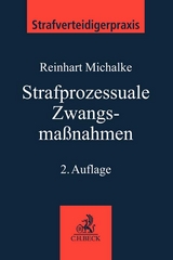 Strafprozessuale Zwangsmaßnahmen - Werner Leitner, Reinhart Michalke