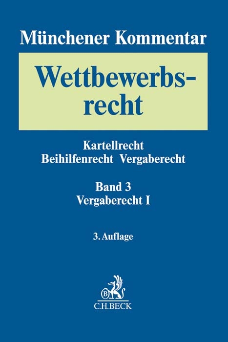 M&uuml;nchener Kommentar zum Wettbewerbsrecht Bd. 3: Vergaberecht I - 