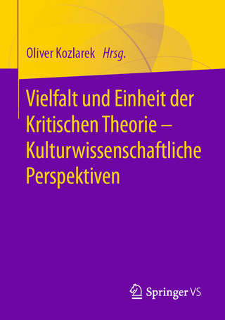 Vielfalt und Einheit der Kritischen Theorie – Kulturwissenschaftliche Perspektiven
