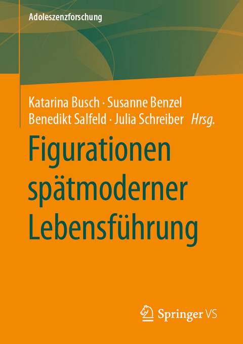 Figurationen sp&auml;tmoderner Lebensf&uuml;hrung - 