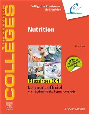 Nutrition : r&eacute;ussir ses ECNi : le cours officiel + entra&icirc;nements types corrig&eacute;s