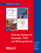 Taktische Zeichen f&uuml;r Feuerwehr, THW und Rettungsdienste - Andreas Rehbein, Bernhard Horst