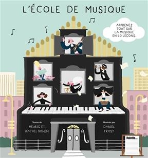 L'école de musique : apprenez tout sur la musique en 40 leçons
