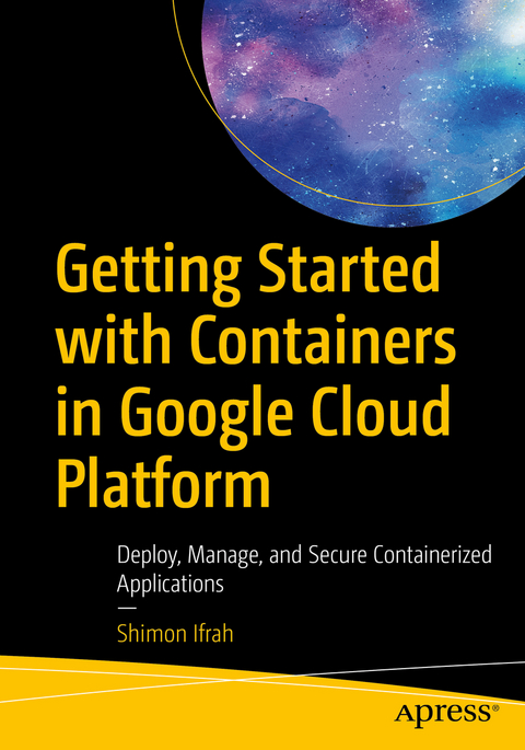Getting Started with Containers in Google Cloud Platform - Shimon Ifrah