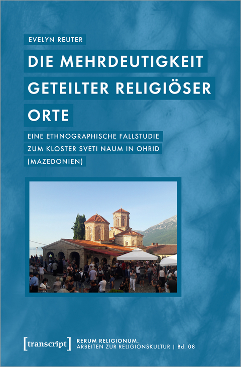 Die Mehrdeutigkeit geteilter religi&ouml;ser Orte - Evelyn Reuter