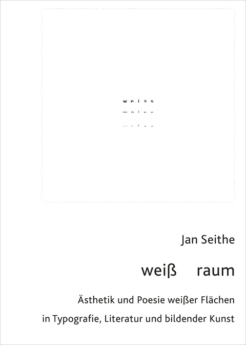 wei&szlig; raum - Jan Seithe