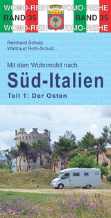 Mit dem Wohnmobil nach Süd-Italien - Schulz, Reinhard; Roth-Schulz, Waltraud