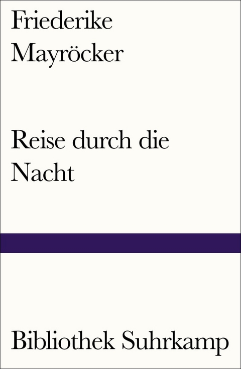 Reise durch die Nacht - Friederike Mayr&ouml;cker