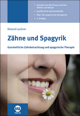 Z&auml;hne und Spagyrik - Roland Lackner