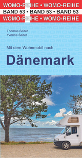 Mit dem Wohnmobil nach D&auml;nemark - Thomas Seiter, Yvonne Seiter