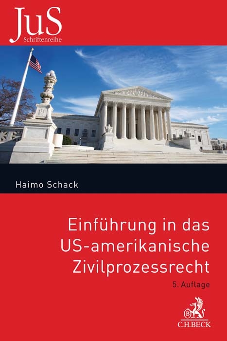 Einf&uuml;hrung in das US-amerikanische Zivilprozessrecht - Haimo Schack