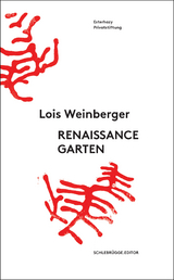 Lois Weinberger. Renaissancegarten - Lois Weinberger