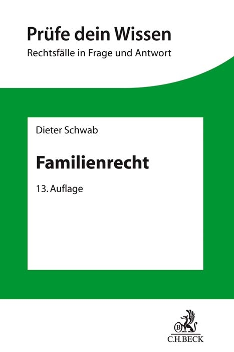Familienrecht - Dieter Schwab, G&uuml;nther Beitzke