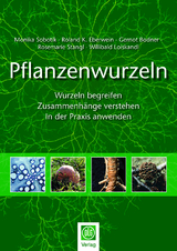 Pflanzenwurzeln - Monika Sobotik, Roland K. Eberwein, Gernot Bodner, Rosemarie Stangl, Willibald Loiskandl