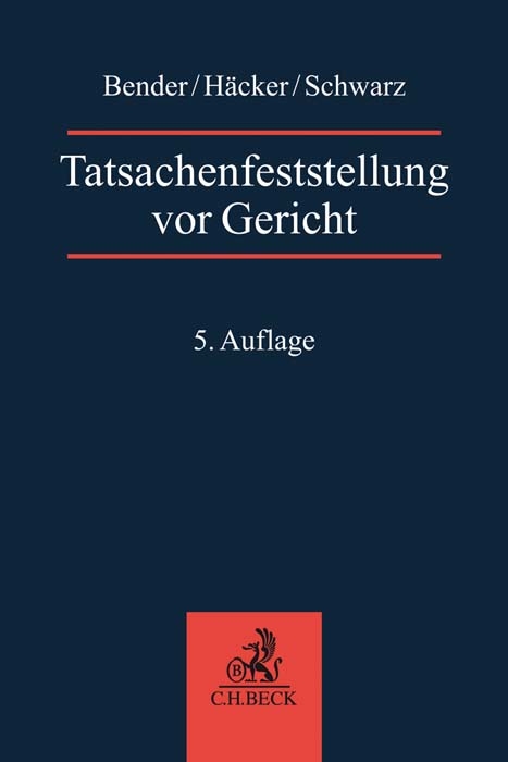 Tatsachenfeststellung vor Gericht - Robert H&auml;cker, Volker Schwarz