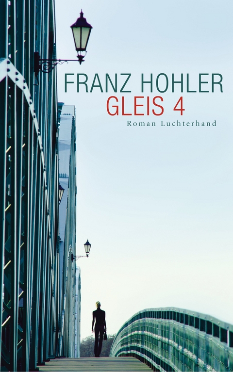 Gleis 4 - Franz Hohler