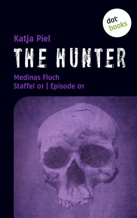 The Hunter - Medinas Fluch - Katja Piel