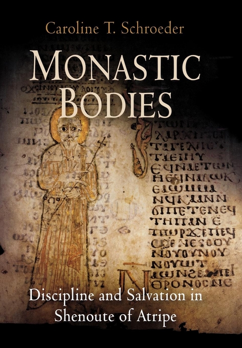 Monastic Bodies - Caroline T. Schroeder