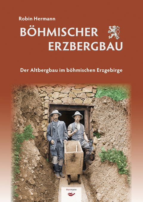 B&ouml;hmischer Erzbergbau - Robin Hermann