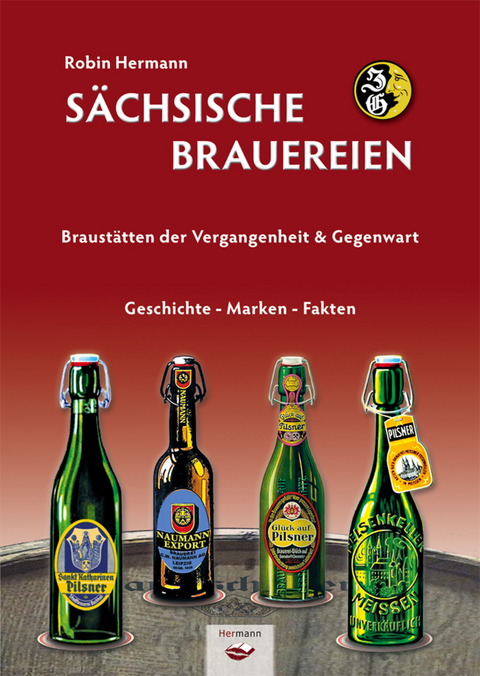S&auml;chsische Brauereien - Robin Hermann