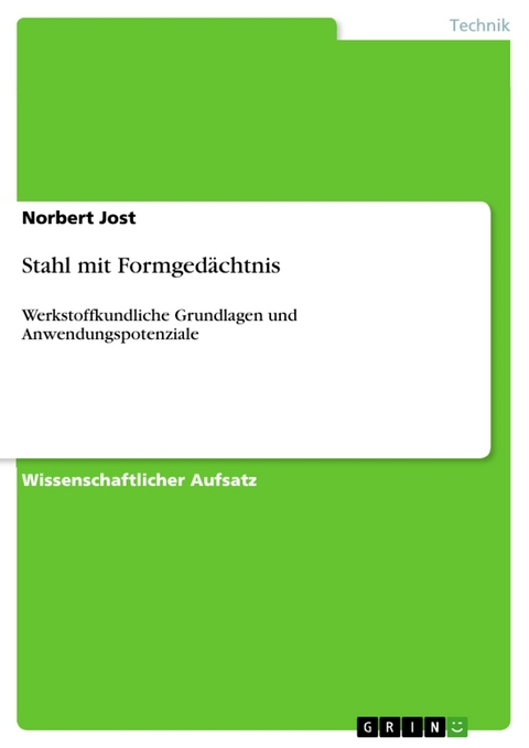 Stahl mit Formged&auml;chtnis - Norbert Jost