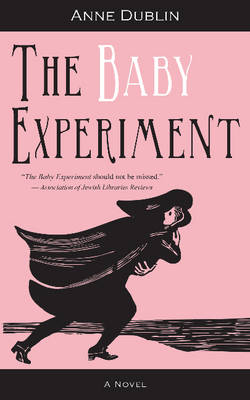 Baby Experiment -  Anne Dublin