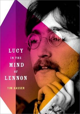 Lucy in the Mind of Lennon -  Tim Kasser