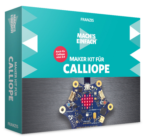 Mach's einfach: Maker Kit für Calliope - Christian Immler