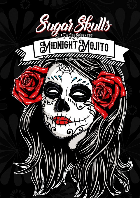 Sugar Skulls Dia de los Muertos - Malbuch f&uuml;r Erwachsene - Musterst&uuml;ck Grafik