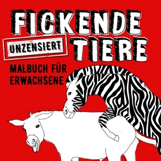 Fickende Tiere Malbuch für Erwachsene Unzensiert