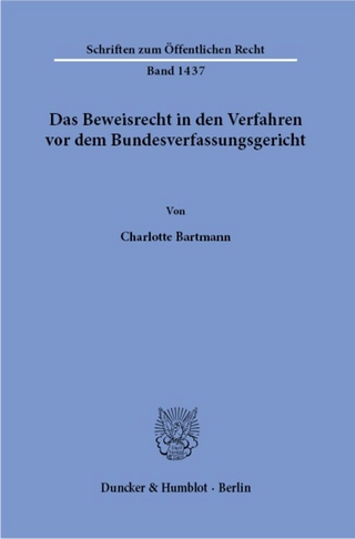 Das Beweisrecht in den Verfahren vor dem Bundesverfassungsgericht.