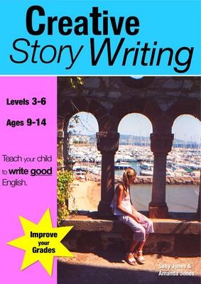 Creative Story Writing -  Sally Jones