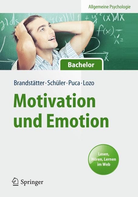 Motivation und Emotion - Veronika Brandst&auml;tter, Julia Sch&uuml;ler, Rosa Maria Puca, Ljubica Lozo