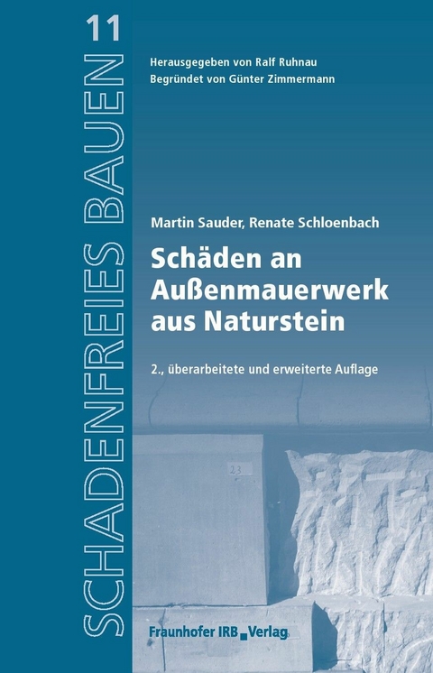 Sch&auml;den an Au&szlig;enmauerwerk aus Naturstein. - Martin Sauder, Renate Schloenbach