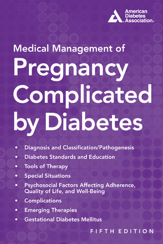 Medical Management of Pregnancy Complicated by Diabetes
