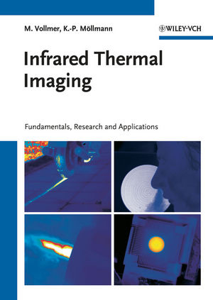 Infrared Thermal Imaging - Michael Vollmer, Klaus-Peter M&ouml;llmann