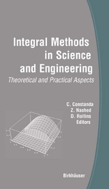 Integral Methods in Science and Engineering - 