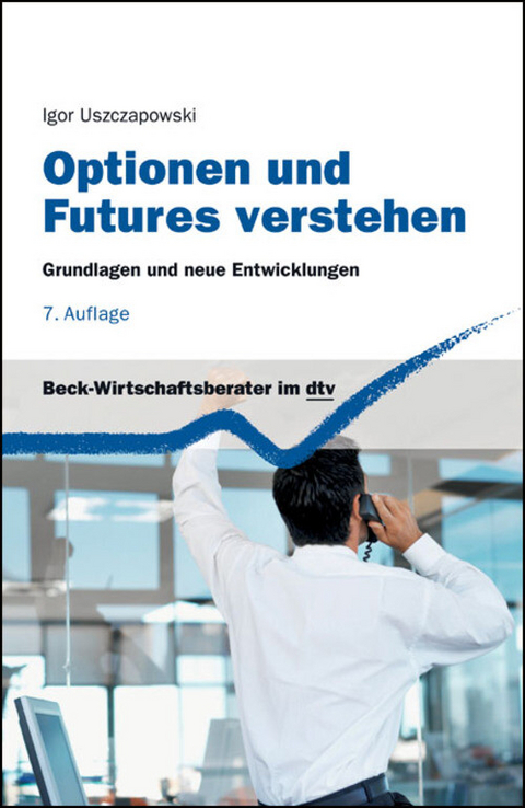 Optionen und Futures verstehen - Igor Uszczapowski