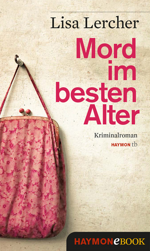 Mord im besten Alter - Lisa Lercher