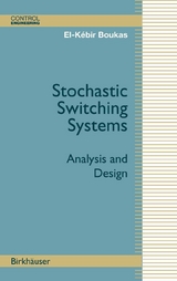 Stochastic Switching Systems - El-K&eacute;bir Boukas