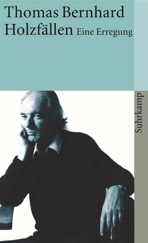 Holzf&auml;llen -  Thomas Bernhard