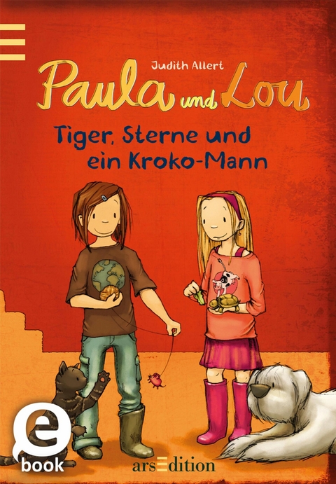 Paula und Lou - Tiger, Sterne und ein Kroko-Mann (Paula und Lou 2) -  Judith Allert