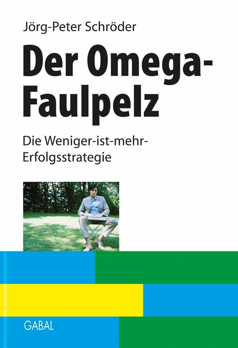 Der Omega-Faulpelz -  J&ouml;rg-Peter Schr&ouml;der