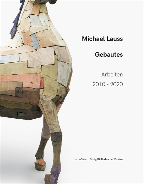 Michael Lauss &ndash; Gebautes - 
