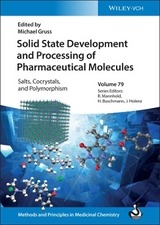 Solid State Development and Processing of Pharmaceutical Molecules - 