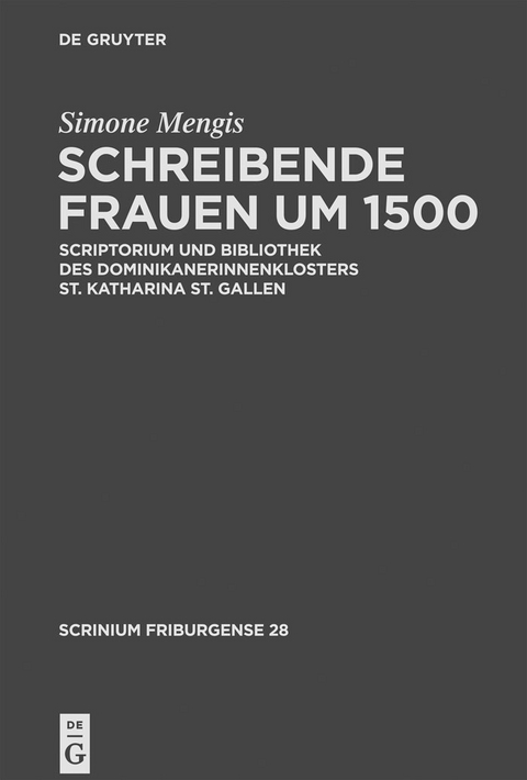 Schreibende Frauen um 1500 - Simone Mengis
