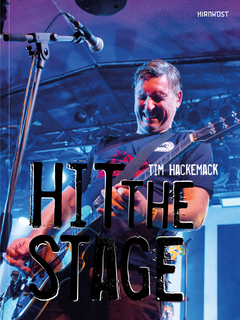 HIT THE STAGE - Tim Hackemack