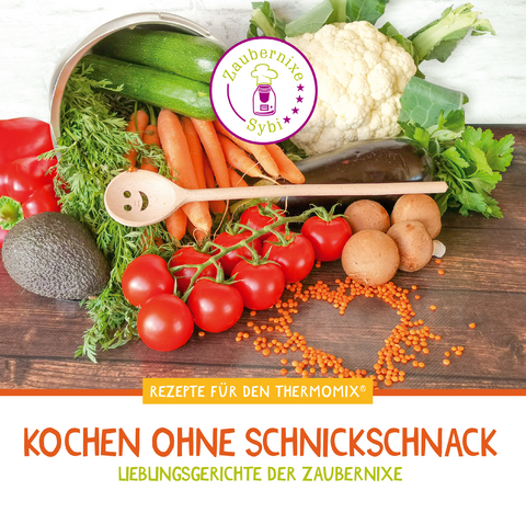 Kochen Ohne Schnickschnack - Sybille Krebs