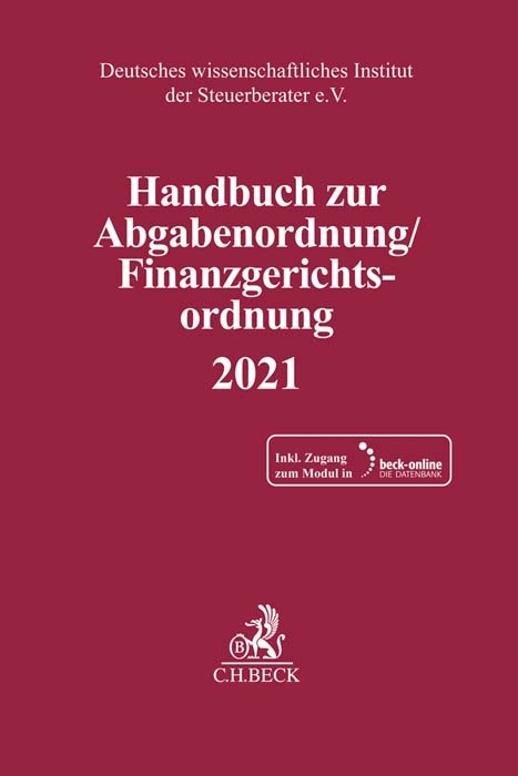 Handbuch zur Abgabenordnung / Finanzgerichtsordnung 2021 - 