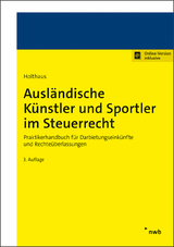 Ausl&auml;ndische K&uuml;nstler und Sportler im Steuerrecht - J&ouml;rg Holthaus